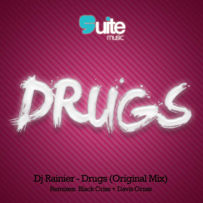 DJ RAINIER - Drugs