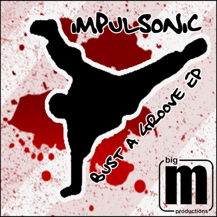 IMPULSONIC - Bust A Groove EP