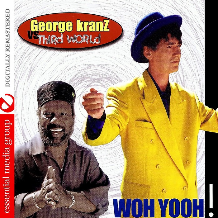 KRANZ, George vs THIRD WORLD - Woh Yooh (Digitally Remastered)