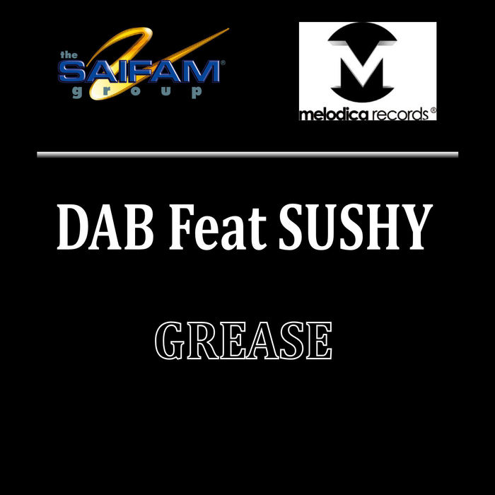 DAB feat SUSHY - Grease