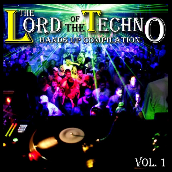 VARIOUS - The Lord Of The Techno: Vol 1 (Hands Up Compilation)
