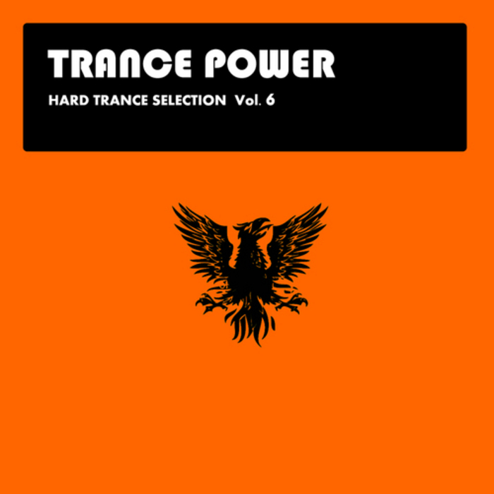 TRANCE POWER - Hard Trance Selection: Vol 6