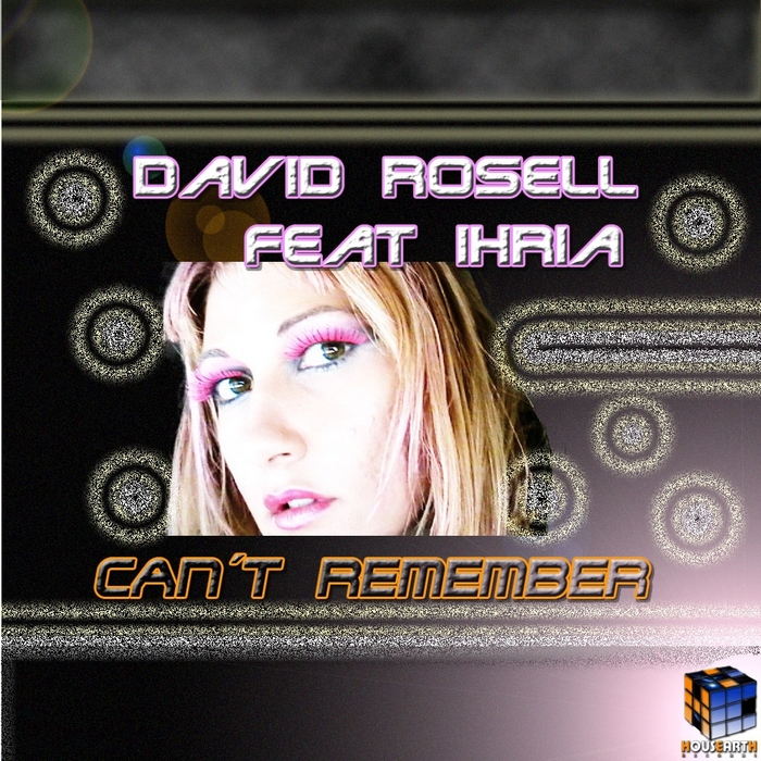 ROSELL, David feat IHRIA - Can't Remember