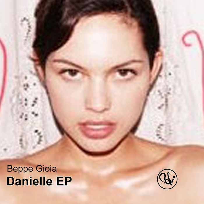 GIOIA, Beppe - Danielle EP