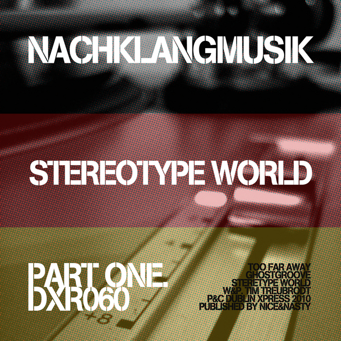 NACHKLANGMUSIK - Stereotype World EP (part 1)