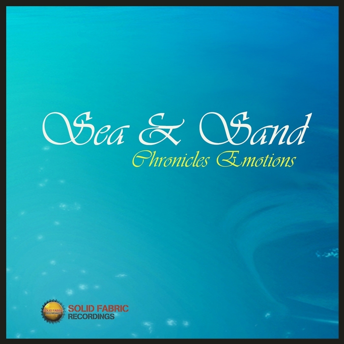 VARIOUS - Sea & Sand: Chronicles Emotions