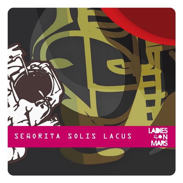 LADIES ON MARS - Senorita Solis Lacus EP