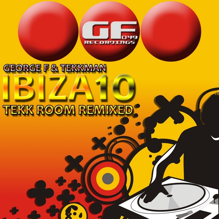 GEORGE F & TEKKMAN/VARIOUS - Ibiza 2010 Tekk Room (remixed)