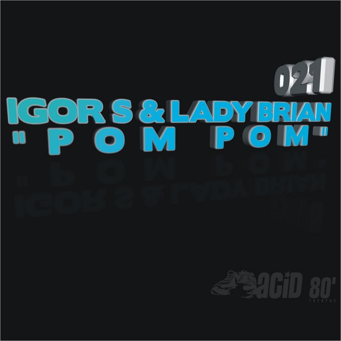 IGOR S/LADY BRIAN - Pom Pom