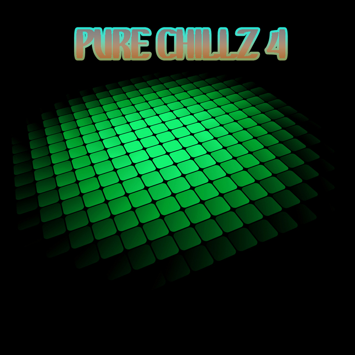 VARIOUS - Pure Chillz 4