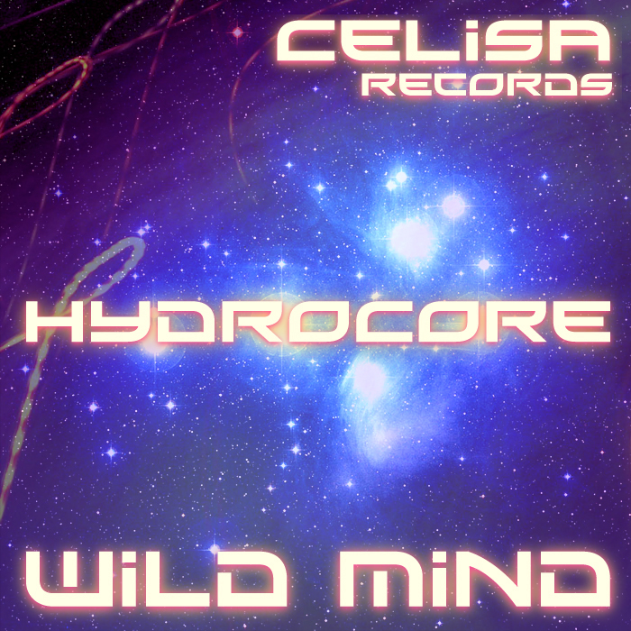 HYDROCORE - Wild Mind