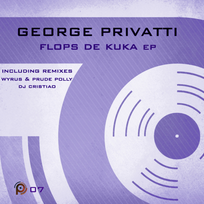 PRIVATTI, George - Flops De Kuka EP