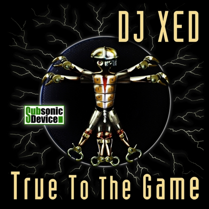 DJ XED - True To The Game