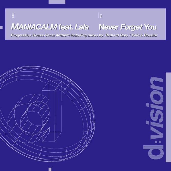 MANIACALM feat LALA - Never Forget You