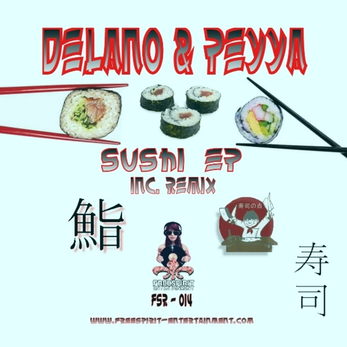 DELANO & PEYYA - Sushi EP