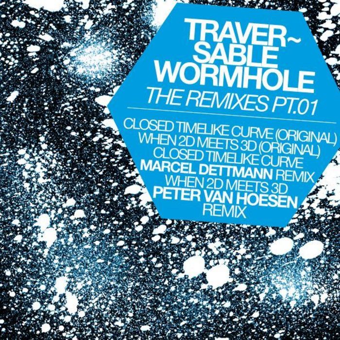 TRAVERSABLE WORMHOLE - Traversable Wormhole (The remixes)