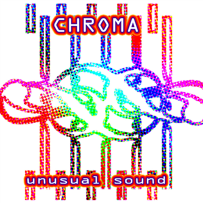 VARIOUS - Chroma (unusual Sound)