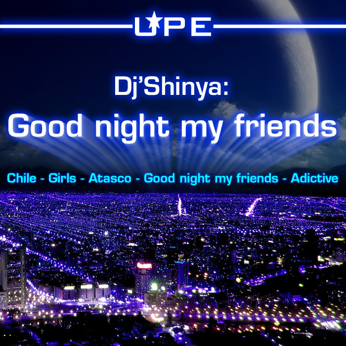 DJ SHINYA - Good Night My Friends