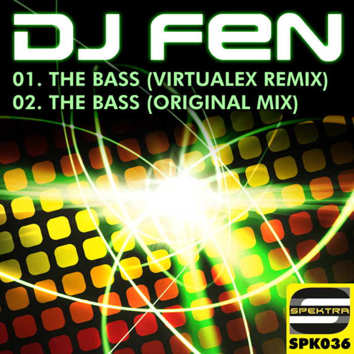 DJ FEN - The Bass