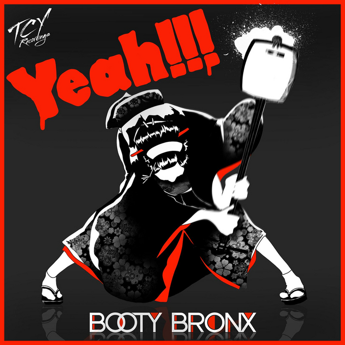 BOOTY BRONX - Yeah EP