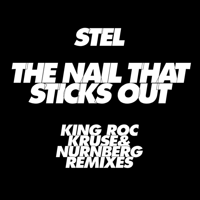 STEL - The Nail That Sticks Out