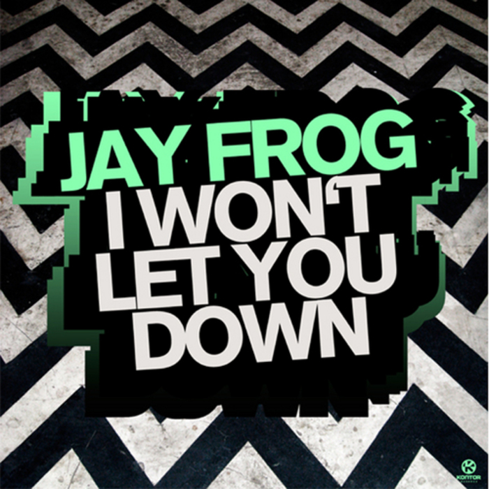 FROG, Jay - I Won't Let You Down