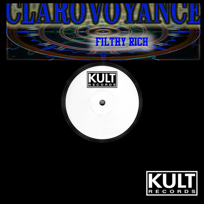 FILTHY RICH/CAROLE SYLVAN - Clairvoyance EP