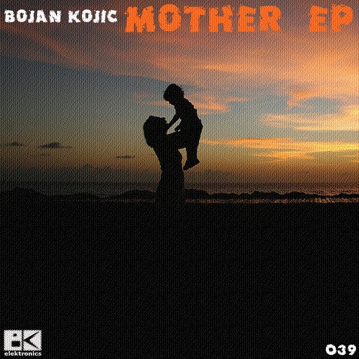 KOJIC, Bojan - Mother EP