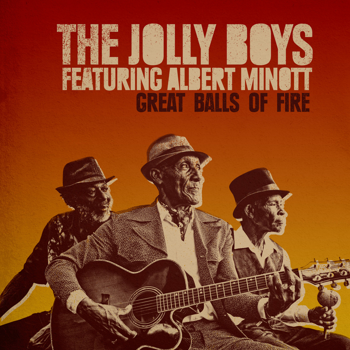 Great Balls Of Fire by The Jolly Boys on MP3, WAV, FLAC, AIFF & ALAC at