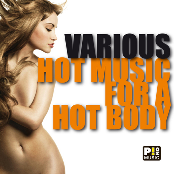 VARIOUS - Hot Music For A Hot Body