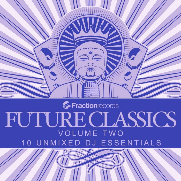 VARIOUS - Fraction Records: Future Classics Volume Two