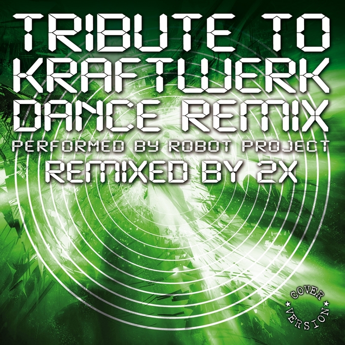 2X/VARIOUS - Tribute To Kraftwerk (2X remixes)