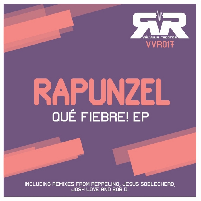 RAPUNZEL - Que Fiebre EP