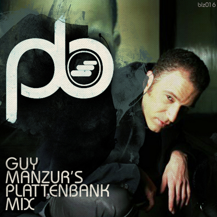 MANTZUR, Guy/VARIOUS - Guy Mantzur's Plattenbank Mix