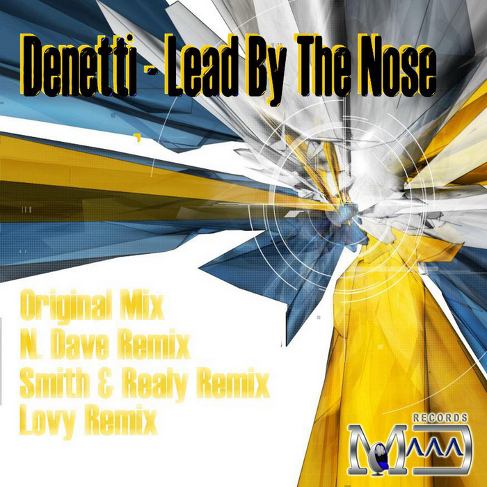 DENETTI - Lead By The Nose