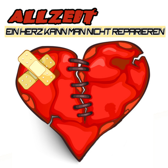 Ein Herz Kann Man Nicht Reparieren by Allzeit on MP3, WAV, FLAC, AIFF