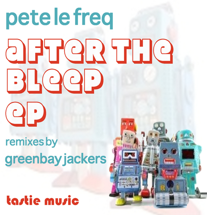 PETE LE FREQ - After The Bleep EP