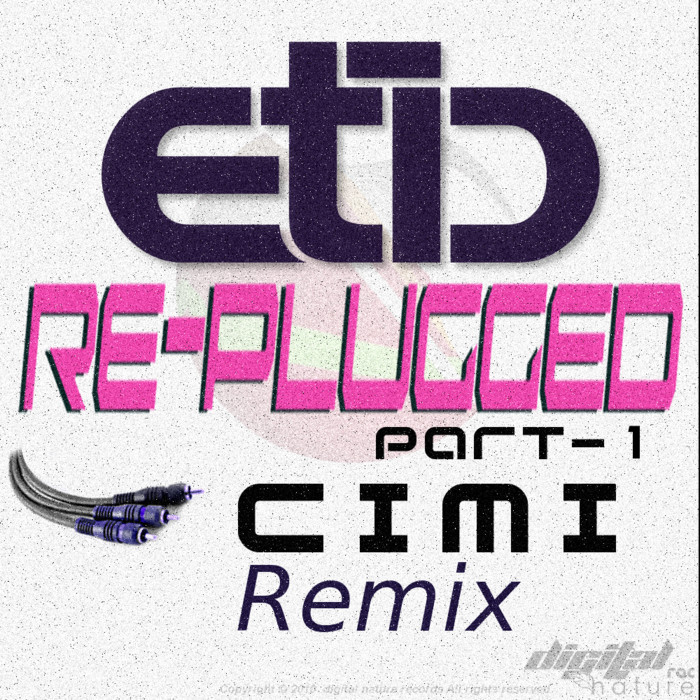 ETIC - Replugged EP (part 1)