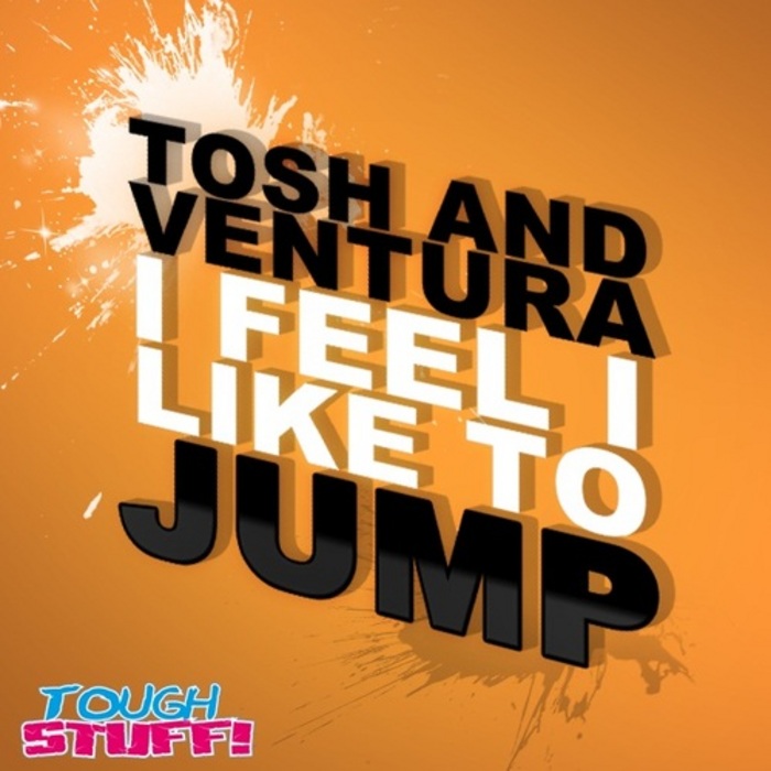 TOSH & VENTURA - I Feel I Like To Jump