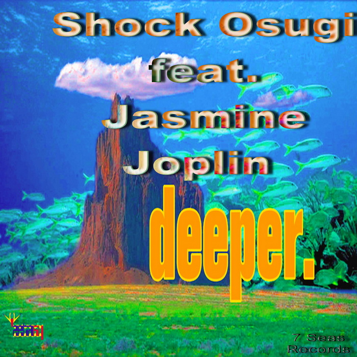 SHOCK OSUGI feat JASMINE JOPLIN - Deeper EP