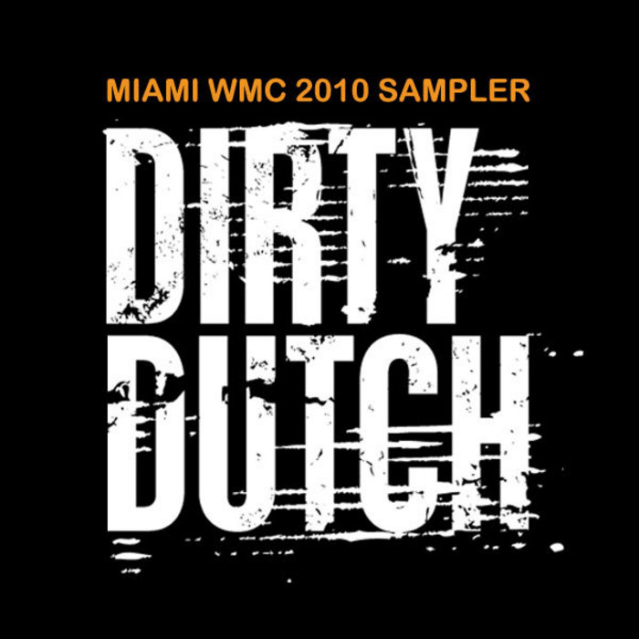 VARIOUS - Dirty Dutch Miami Sampler 2010