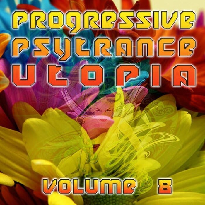 VARIOUS - Progressive Psytrance Utopia Vol 8