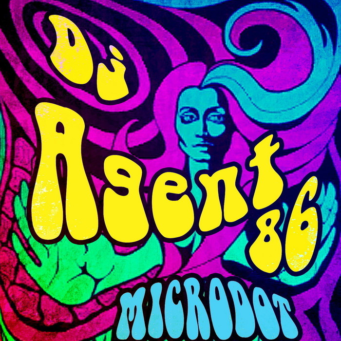 DJ AGENT 86 - Microdot