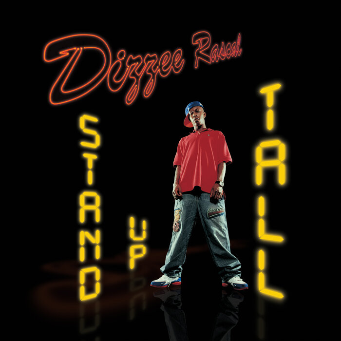 DIZZEE RASCAL - Stand Up Tall