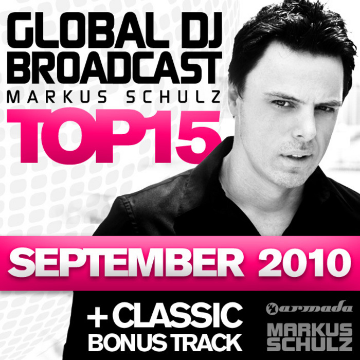 SCHULZ, Markus - Global DJ Broadcast Top 15: September 2010