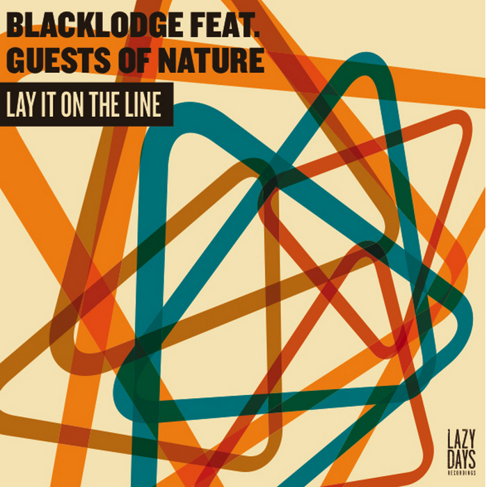 BLACKLODGE feat GUESTS OF NATURE - Lay It On The Line