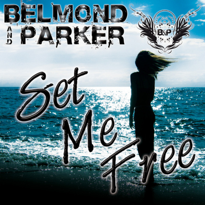 BELMOND & PARKER feat TESZ MILLAN - Set Me Free