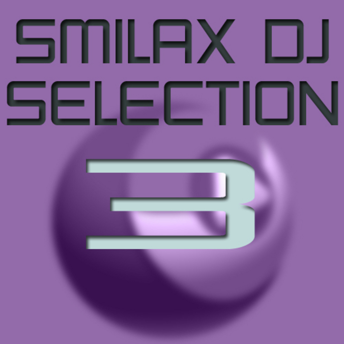 VARIOUS - Smilax DJ Selection Vol 3