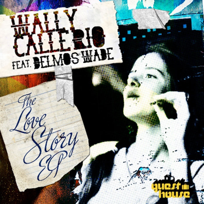 CALLERIO, Wally feat DELMOS WADE/PONCHO WARWICK - The Love Story EP