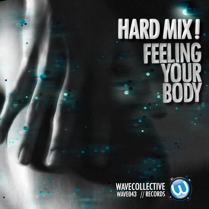 HARDMIX - Feeling Your Body